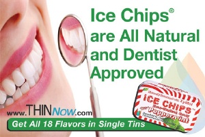 Ice Chips are good for your teeth and dentists approve!